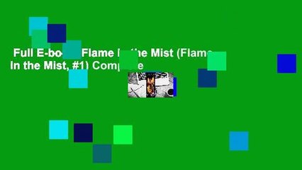 Full E-book  Flame in the Mist (Flame in the Mist, #1) Complete