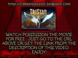 Watch Possession For Free