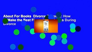 About For Books  Divorce & Money: How to Make the Best Financial Decisions During Divorce