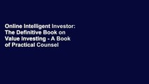 Online Intelligent Investor: The Definitive Book on Value Investing - A Book of Practical Counsel