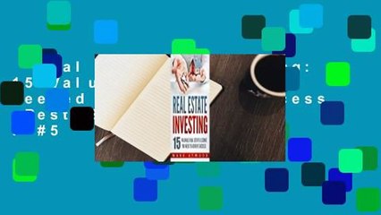 Real Estate Investing: 15 Valuable Lessons Needed to Achieve Success  Best Sellers Rank : #5