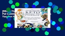[READ] The Family-Friendly Keto Instant Pot Cookbook: Delicious, Low-Carb Meals You Can Have On