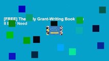 [FREE] The Only Grant-Writing Book You ll Ever Need