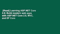 [Read] Learning ASP.NET Core 2.0: Build modern web apps with ASP.NET Core 2.0, MVC, and EF Core
