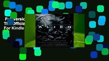 Full version  Alien: Covenant - The Official Movie Novelization  For Kindle