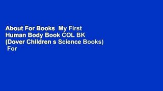 About For Books  My First Human Body Book COL BK (Dover Children s Science Books)  For Free