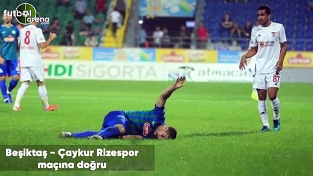 Beşiktaş - Çaykur Rizespor maçına doğru son gelişmeleri Selim Denizalp aktardı
