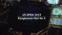 Rangkuman Hari Ke-5 - Nama-Nama Besar Lolos Ke Pekan Kedua di Flushing Meadows