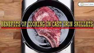 Benefits Of Cooking On Cast Iron Skillets | CareNSave