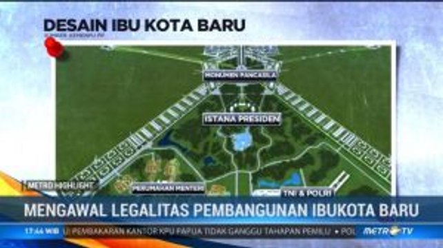 Mengawal Legalitas Pembangunan Ibu Kota Baru