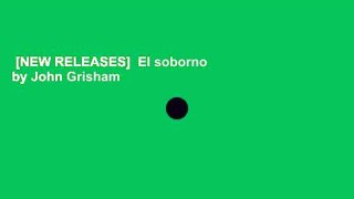 [NEW RELEASES]  El soborno by John Grisham