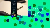 [GIFT IDEAS] The Craving Cure: Identify Your Craving Type to Activate Your Natural Appetite