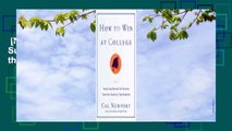 [NEW RELEASES]  How to Win at College: Surprising Secrets for Success from the Country's Top