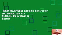 [NEW RELEASES]  Epstein's Bankruptcy and Related Law in a Nutshell, 8th by David G. Epstein