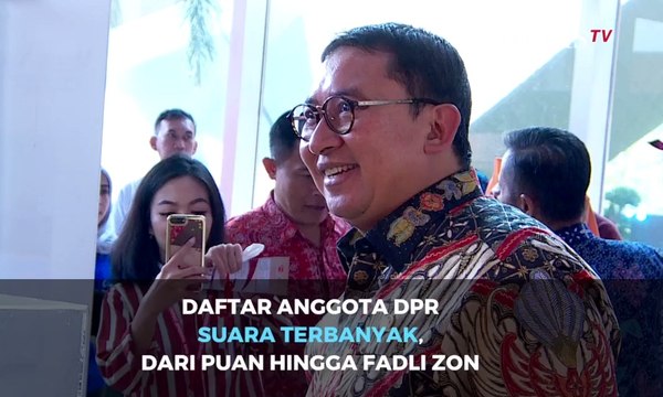 Daftar Anggota DPR dengan Suara Terbanyak, dari Puan Maharani hingga Fadli Zon