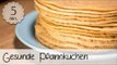 Gesunde Pancakes Vegan - Gesunde Pfannkuchen Vegan - Gesunde Pfannkuchen Rezept | Vegane Rezepte