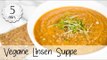 Vegane Linsensuppe selber machen - Einfaches Linsen Suppen Rezept - Vegane Suppe  | Vegane Rezepte