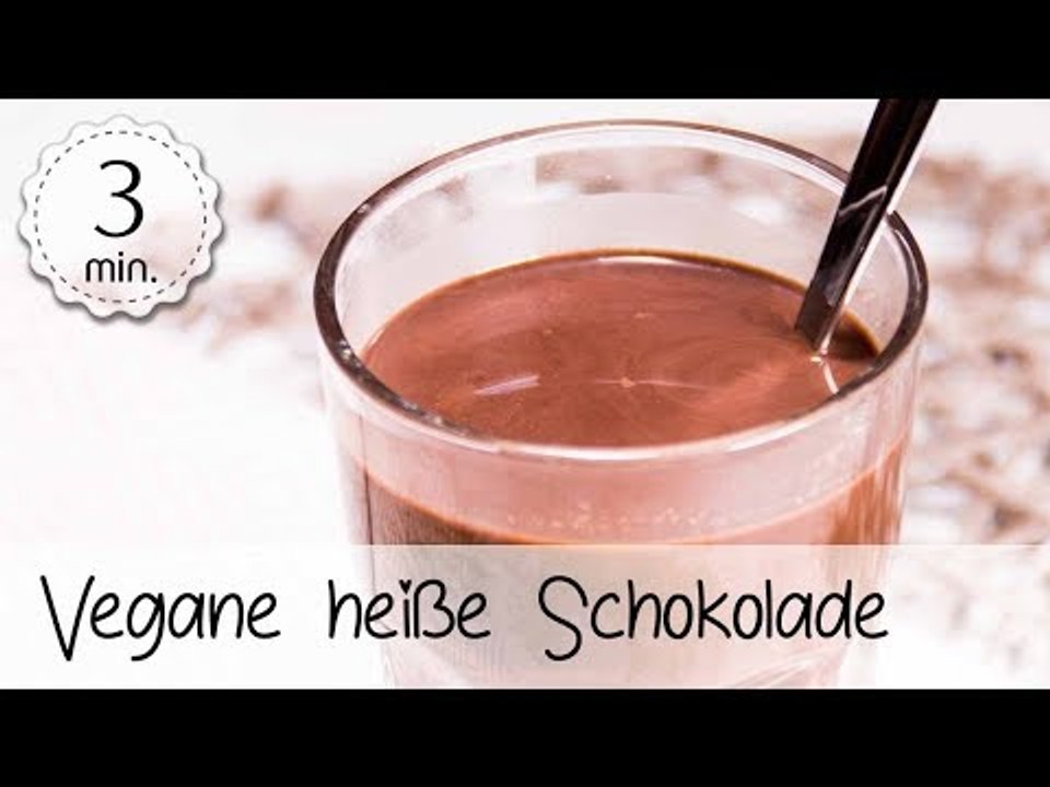 Vegane Heiße Schokolade selber machen - Gesunde Heiße Schokolade Rezept | Vegane Rezepte ♡