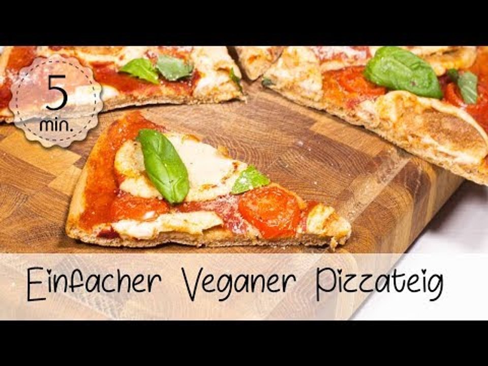 Veganer Pizzateig selber machen - Pizzateig Vegan, Einfach und Gesund | Vegane Rezepte