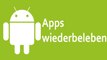 [TUT] Android – Apps wiederbeleben [4K | DE]