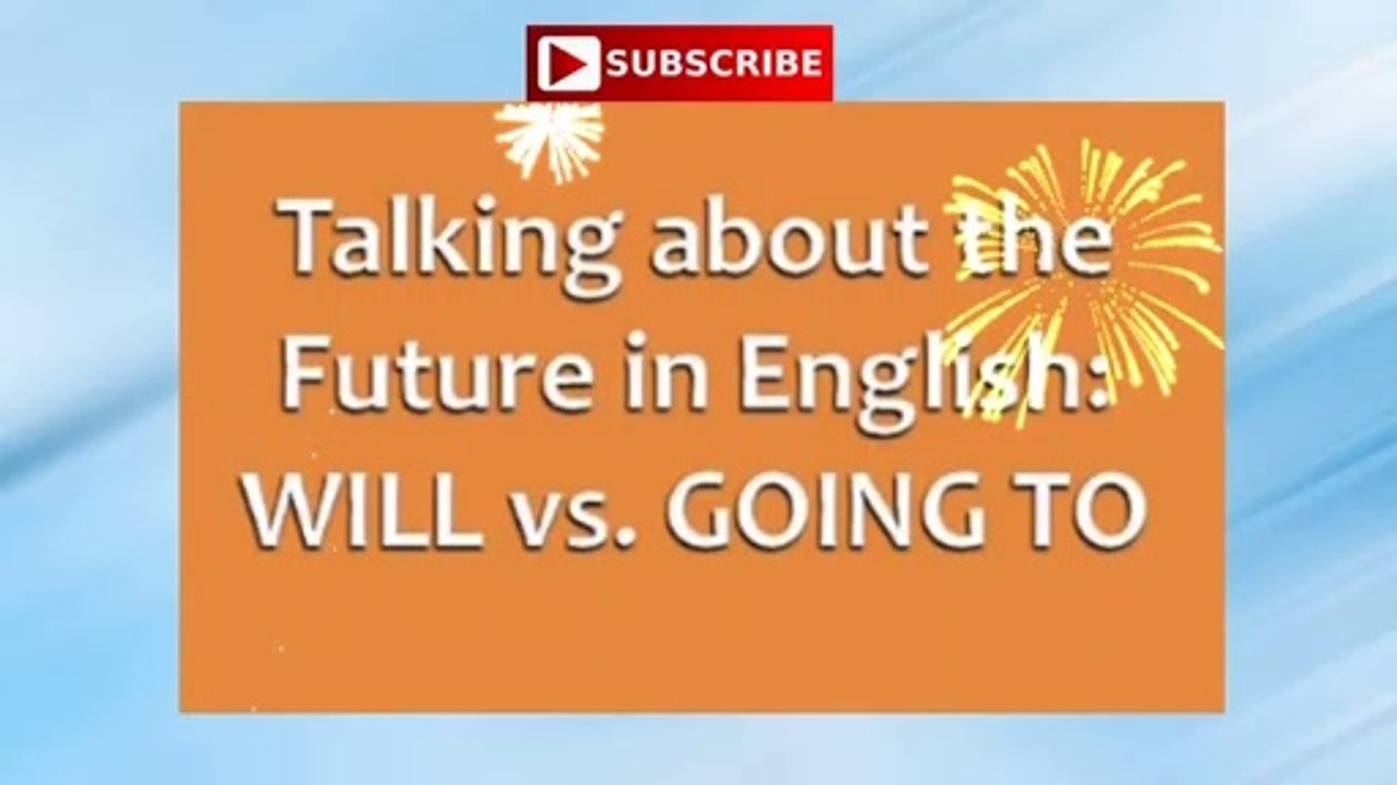 (In English) Will' or 'Going to' - Talking about Future plans