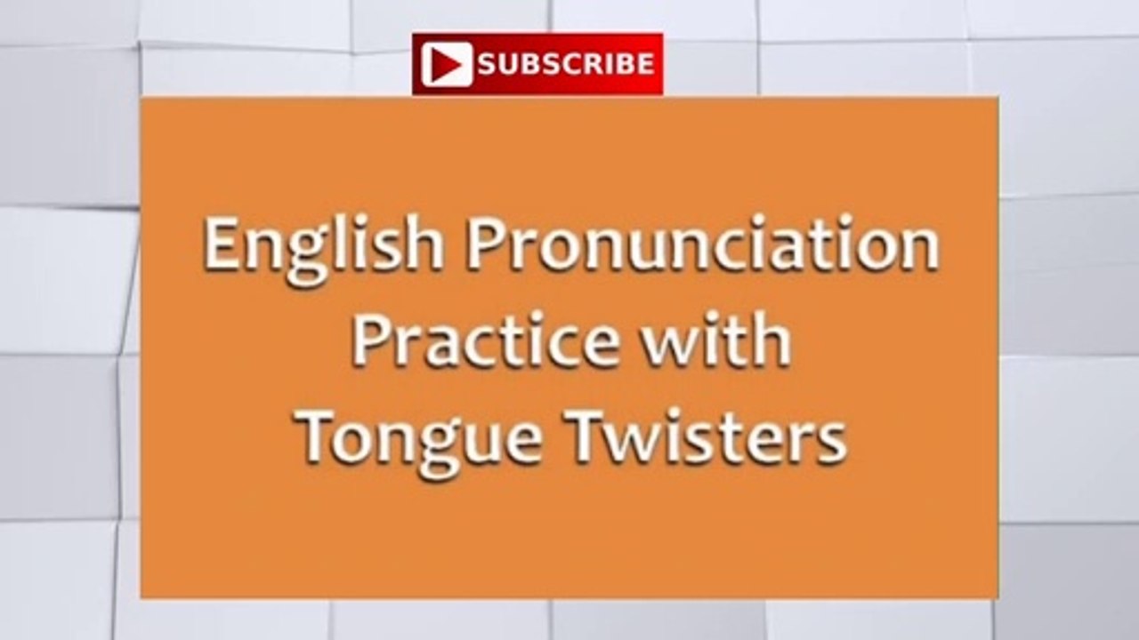 (In_English)_Tongue_Twisters__Advanced_English_Pronunciation_Practice(720p)