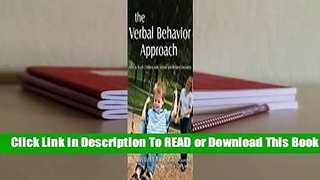 [Read] The Verbal Behavior Approach: How to Teach Children with Autism and Related Disorders  For