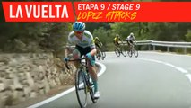 Lopez attaque / Lopez attacks - Etape 9 /Stage 9  | La Vuelta 19