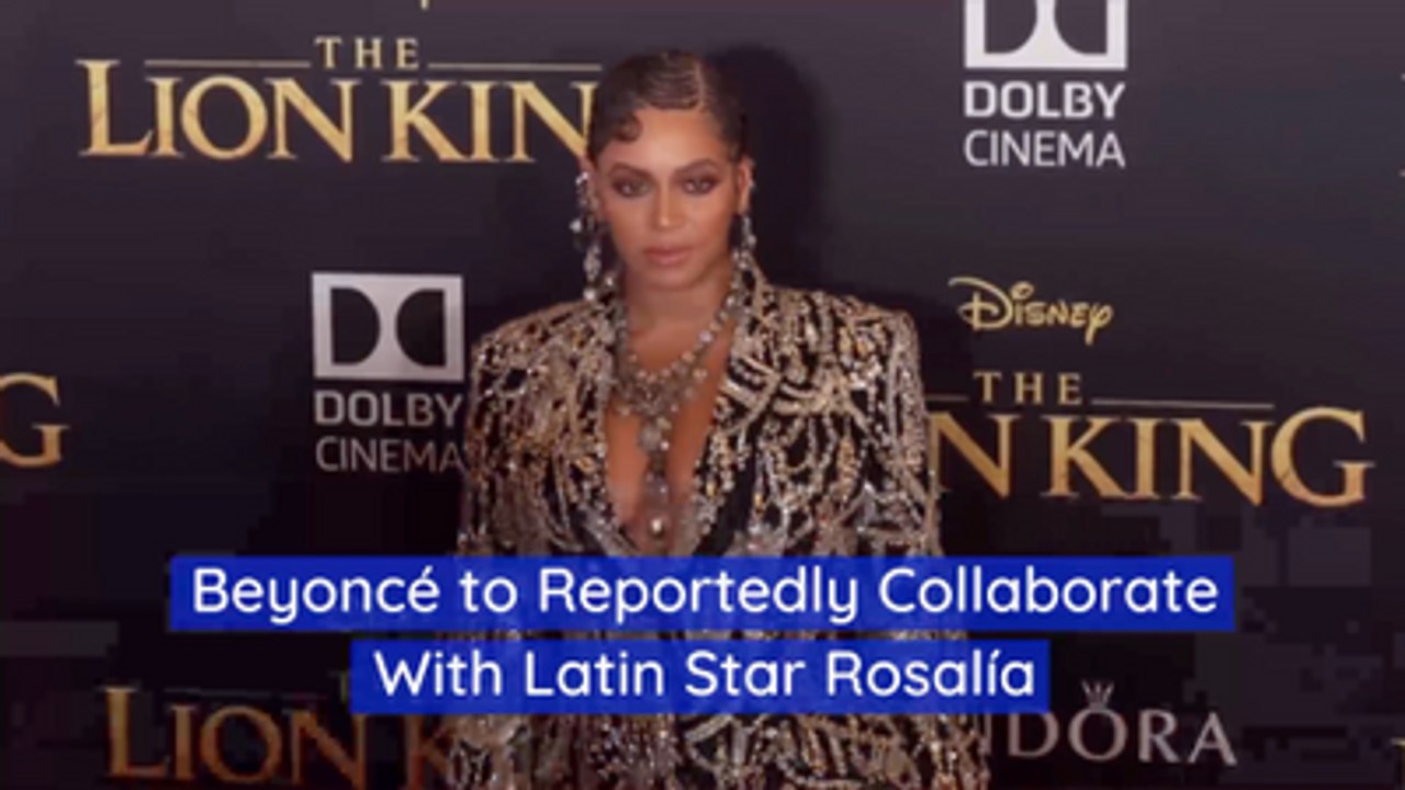 Beyonce Wants To Work With Rosalía
