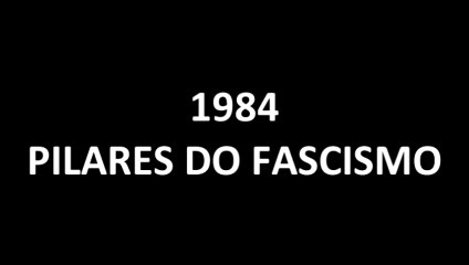 1984 - OS PILARES DO FASCIMO