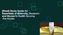 [Read] Study Guide for Essentials of Maternity, Newborn and Women's Health Nursing  For Kindle