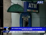 BSP tells banks to change ATM cards