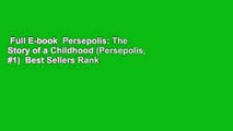 Full E-book  Persepolis: The Story of a Childhood (Persepolis, #1)  Best Sellers Rank : #1