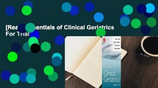 [Read] Essentials of Clinical Geriatrics  For Trial