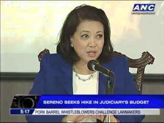 Sereno seeks hike in judiciary's budget