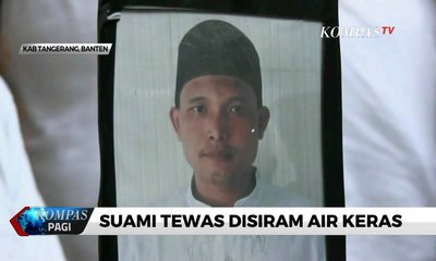 Tải video: Seorang Warga Tewas Disiram Air Keras, Pelaku Diduga Berkaitan Dengan Istri Korban