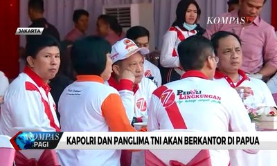 Pastikan Kondisi, Kapolri dan Panglima TNI Akan Berkantor di Papua