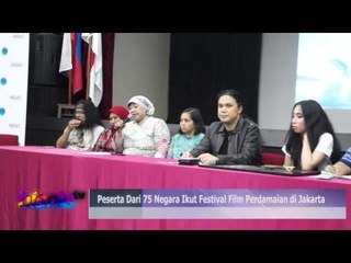 Peserta Dari 75 Negara Ikut Festival Film Perdamaian di Jakarta