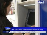 BSP stops banks from implementing ATM fee hikes