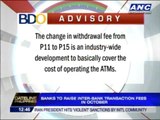 Higher inter-bank ATM transaction fees in Oct