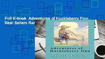 Full E-book  Adventures of Huckleberry Finn  Best Sellers Rank : #5