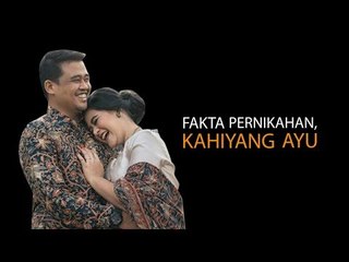 Ini Fakta Pernikahan Kahiyang Ayu