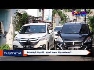 Benarkah Memiliki Mobil di Jakarta Harus Punya Garasi?