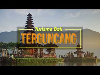 Turisme Bali Terguncang