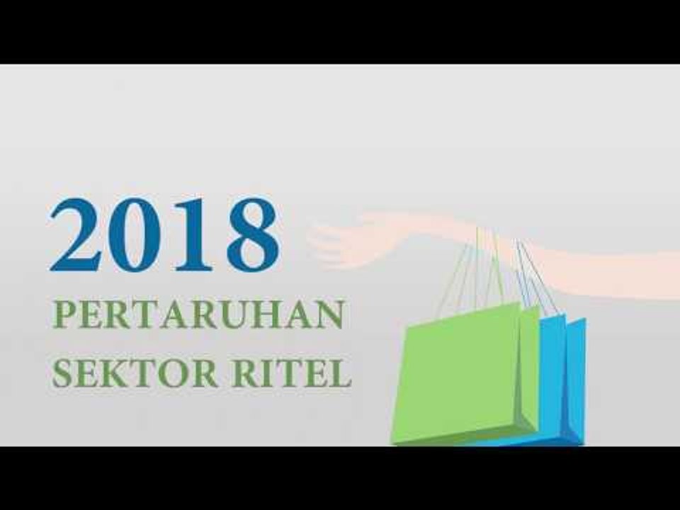 2018, PERTARUHAN SEKTOR RITEL