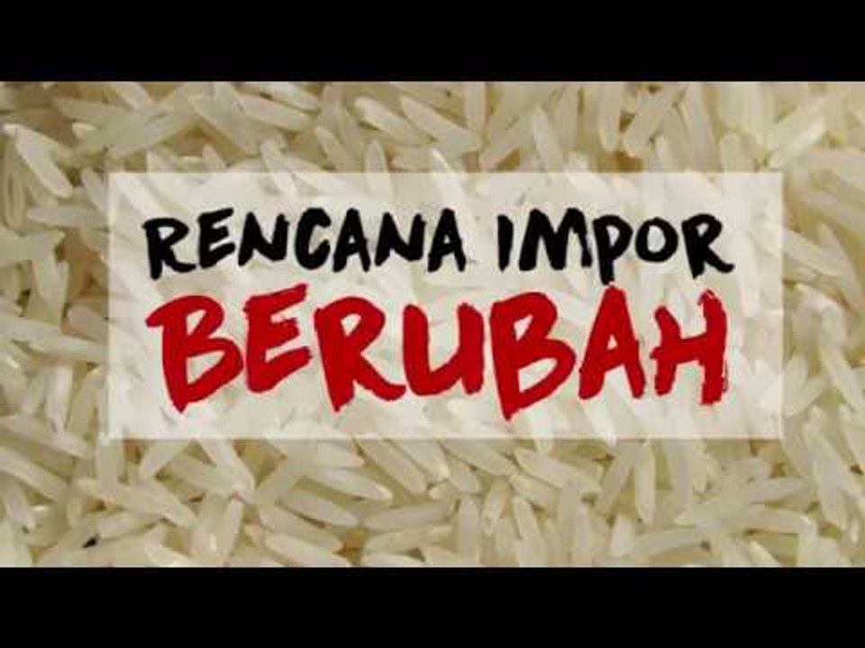 Rencana Impor Beras Berubah