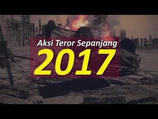 Aksi Teror Sepanjang 2017