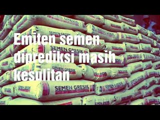 Bisnis Semen Kian Berat