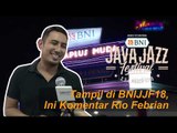 Tampil di BNIJJF18, Ini Komentar Rio Febrian