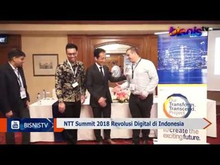 NTT Summit 2018 Revolusi Digital di Indonesia